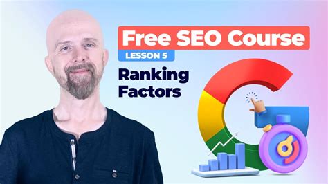 Most Important Google Ranking Factors Free SEO Course Lesson 5