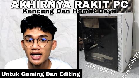 Rakit PC Kere Hore Buat Gaming Dan Editing Ringan PC 3 Jutaan Intel