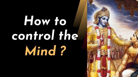 Mastering The Mind What Krishna Told Arjuna Youtube