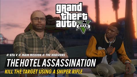 The Hotel Assassination ǁ Gta 5 Mission Walkthrough ǁ The Horizons