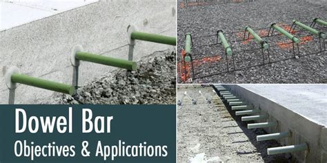 Dowel Bar Objectives And Applications