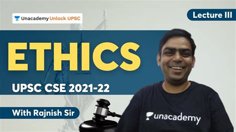 Ethics Lecture Iii Upsc Cse 2021 22 By Rajnish Sir Youtube