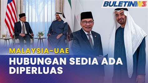 Malaysia Uae Kukuh Kerjasama Penuhi Visi Negara Mampan Youtube