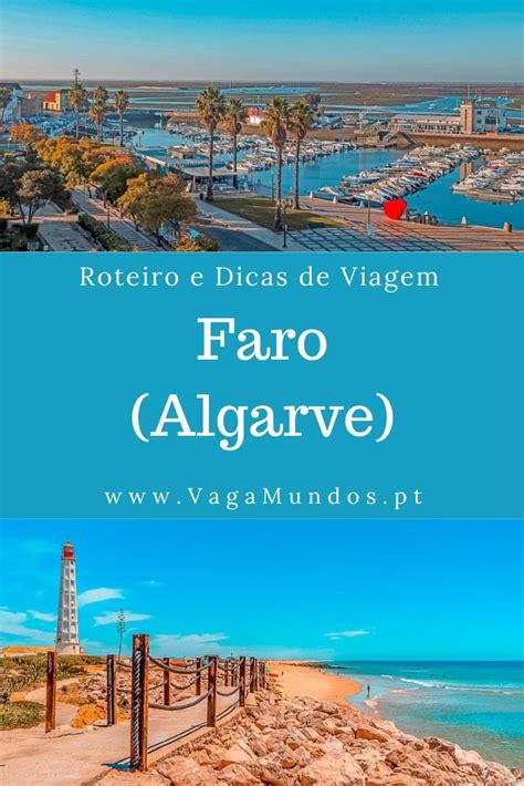 Faro O Que Visitar Roteiro Que Ver E Fazer E Melhores Praias De