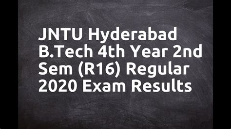 Jntu Hyderabad B Tech Th Year Nd Sem R Regular Exam Results