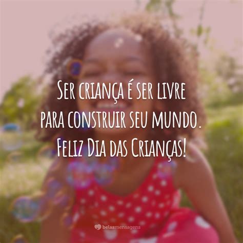 60 Frases De Feliz Dia Das Crianças Que Celebram Os Pequeninos