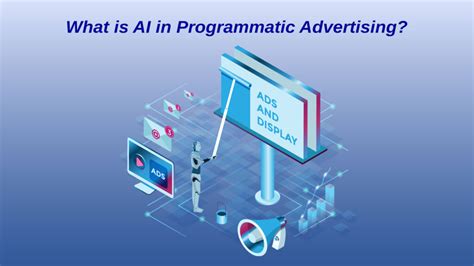 A Beginner S Guide To Ai In Programmatic Advertising Everything You