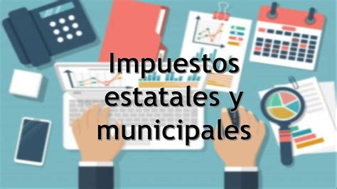 Derecho Fiscal Unidad Impuestos Estatales Y Municipales Youtube