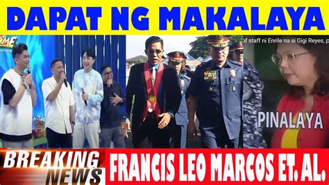 Francis Leo Marcos Bakit Dapat Ng Palayain Latest Trending News