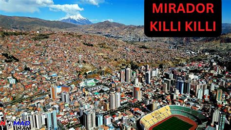 Mirador Killi Killi La Paz Bolivia K Drone Youtube