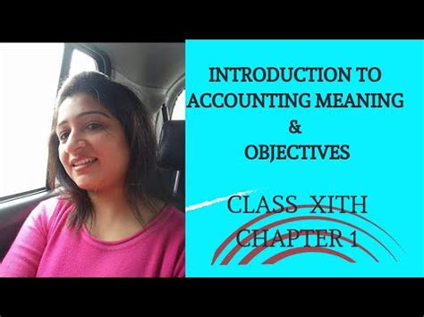 Introduction To Accounting Meaning And Objectives Of Accounting Class