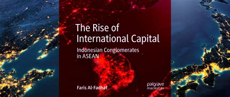 Review The Rise Of International Capital Indonesian Conglomerates In