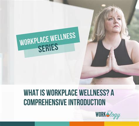 What Is Workplace Wellness Workology