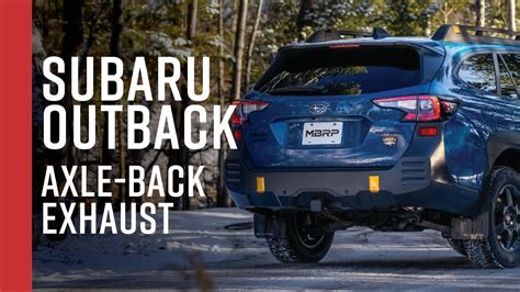 2020 Subaru Outback Xt Wilderness Mbrp 2 5 Axle Back Dual Rear Exit Exhaust Youtube