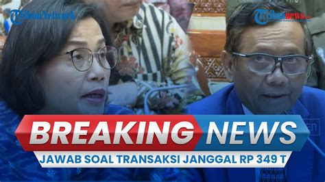 BREAKING NEWS Mahfud MD Sri Mulyani Rapat Dengan Komisi III DPR Soal