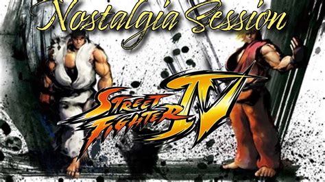 Vanilla Street Fighter Iv Nostalgia Session Youtube