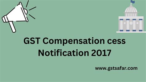 Gst Compensation Cess Notifications 2017gst Notification 2017 Gstsafar