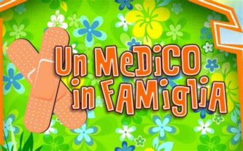 Un Medico In Famiglia Cast Personaggi Trama Quante Stagioni Sono