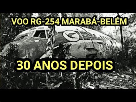 Voo VARIG RG 254 30 anos depois do acidente na selva amazônica YouTube