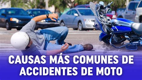 Causas Más Comunes De Accidentes De Moto