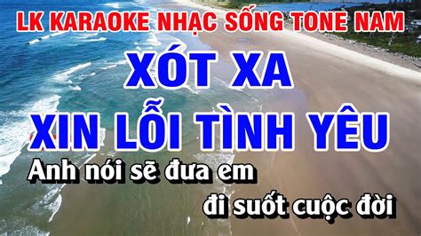 Karaoke Liên Khúc Nhạc Sống Tone Nam Toàn Bài Hay Xin Lỗi Tình Yêu