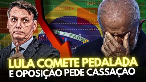 BOMBA LULA COMETE CRIME DE PEDALADA FISCAL E POSIÇÃO PEDE CASSAÇÃO