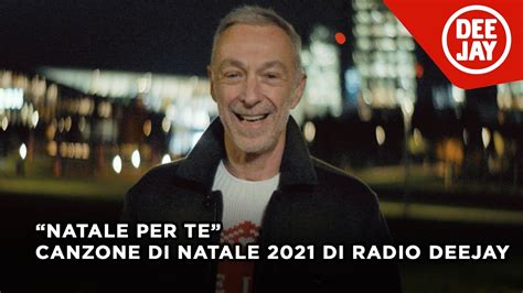 Natale Per Te La Canzone Di Natale 2021 Di Radio Deejay YouTube