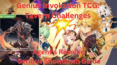 Genius Invokation TCG Tavern Challenges Agent S Resolve Serious