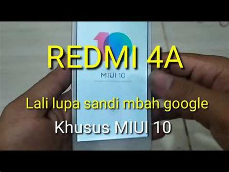 Redmi 4a Lupa Akun Google MIUI 10 Tanpa PC YouTube