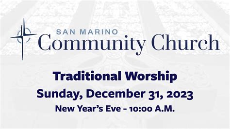 Combined New Years Eve Worship Service December 31 2023 1000 Am