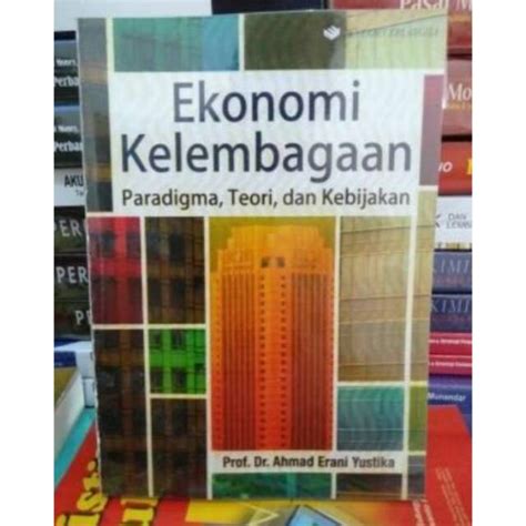 Jual Ekonomi Kelembagaan Ahmad Erani Shopee Indonesia