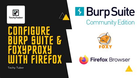 How To Install Setup Burp Suite And Foxyproxy With Firefox