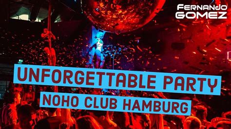 Noho Club Hamburg Germany Nightlife After Party Movie Youtube