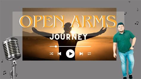 Open Arms Journey Cover Youtube