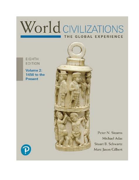 World Civilizations The Global Experience Volume 2 8th Edition By