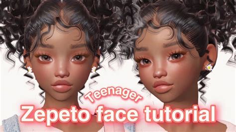 Zepeto Dark Skin Girl Face Tutorial Teenager Girl Tutorial Zepeto