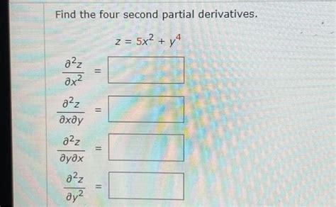 Solved Find The Four Second Partial Derivatives