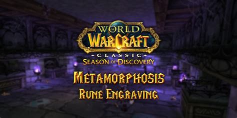 Metamorphosis Rune Season Of Discovery Sod Warcraft Tavern