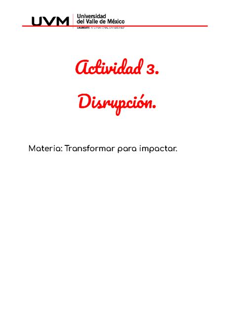 Actividad 3 Disrupción1 Activida 3 Disrupció Materia Transformar