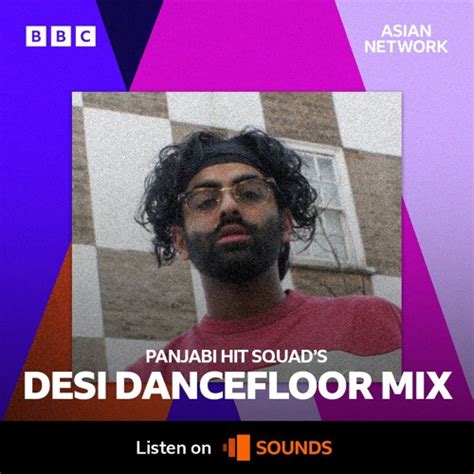 Stream Bbc Asian Network Guestmix For Panjabi Hit Squad Desi