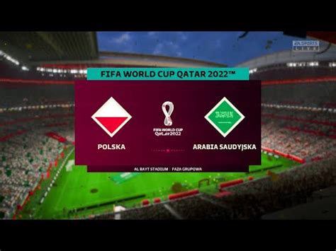 Mistrzostwa Wiata Mundial Polska Vs Arabia Saudyjska Fifa Youtube