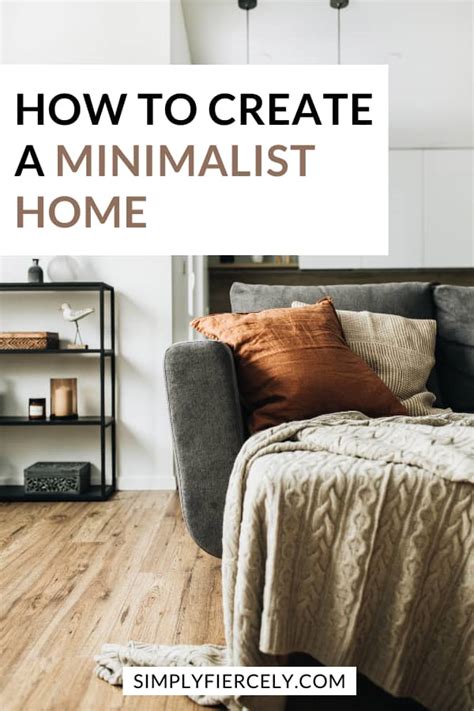 How To Create A Minimalist Home 10 Simple Tips Simply Fiercely