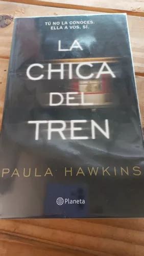 La Chica Del Tren Paula Hawkins Editorial Planeta En Venta En Capital