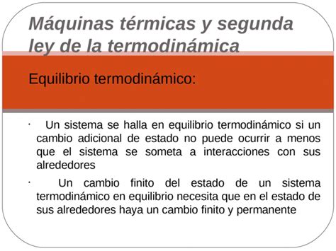 Pptx M Quinas T Rmicas Y Segunda Ley De La Termodin Mica Equilibrio