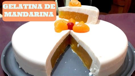 GELATINA DE JUGO DE MANDARINA Gelatina De 3 Leches COCINA TRADICIONAL