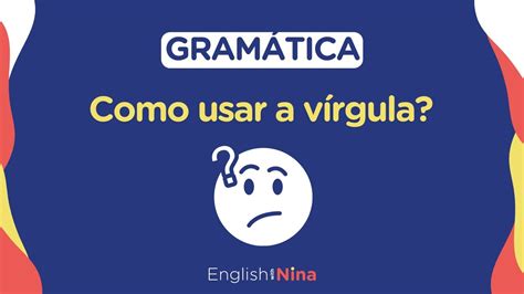 Existe Virgula No Ingles - Como Usar a Vírgula em Inglês? - YouTube