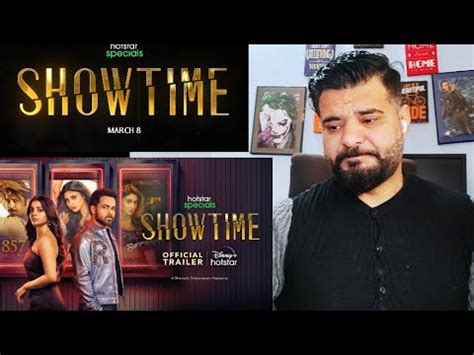 Hotstar Specials Showtime Official Trailer Reaction I March Th