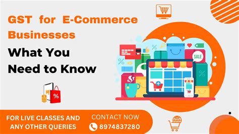 Gst For E Commerce Businesses What You Need To Know Gst Course