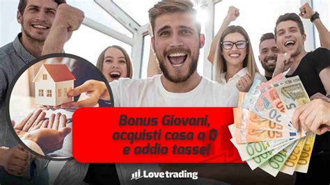 Bonus Giovani 2023 Acquisti Casa E Paghi Zero Devi Fare Tutto In 12