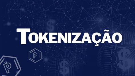 A Tokenização De Ativos E A Tokenização Do Conhecimento